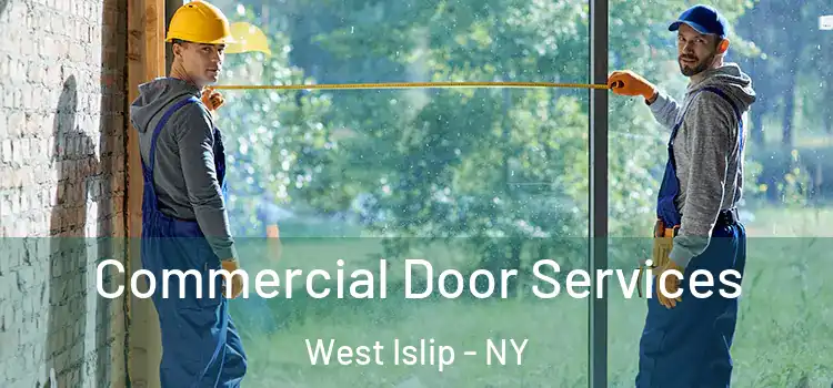 Commercial Door Services West Islip - NY