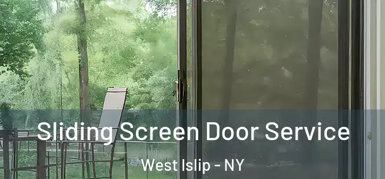 Sliding Screen Door Service West Islip - NY